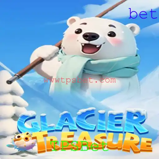 Explorando o Universo de GlacierTreasure e TPSBet